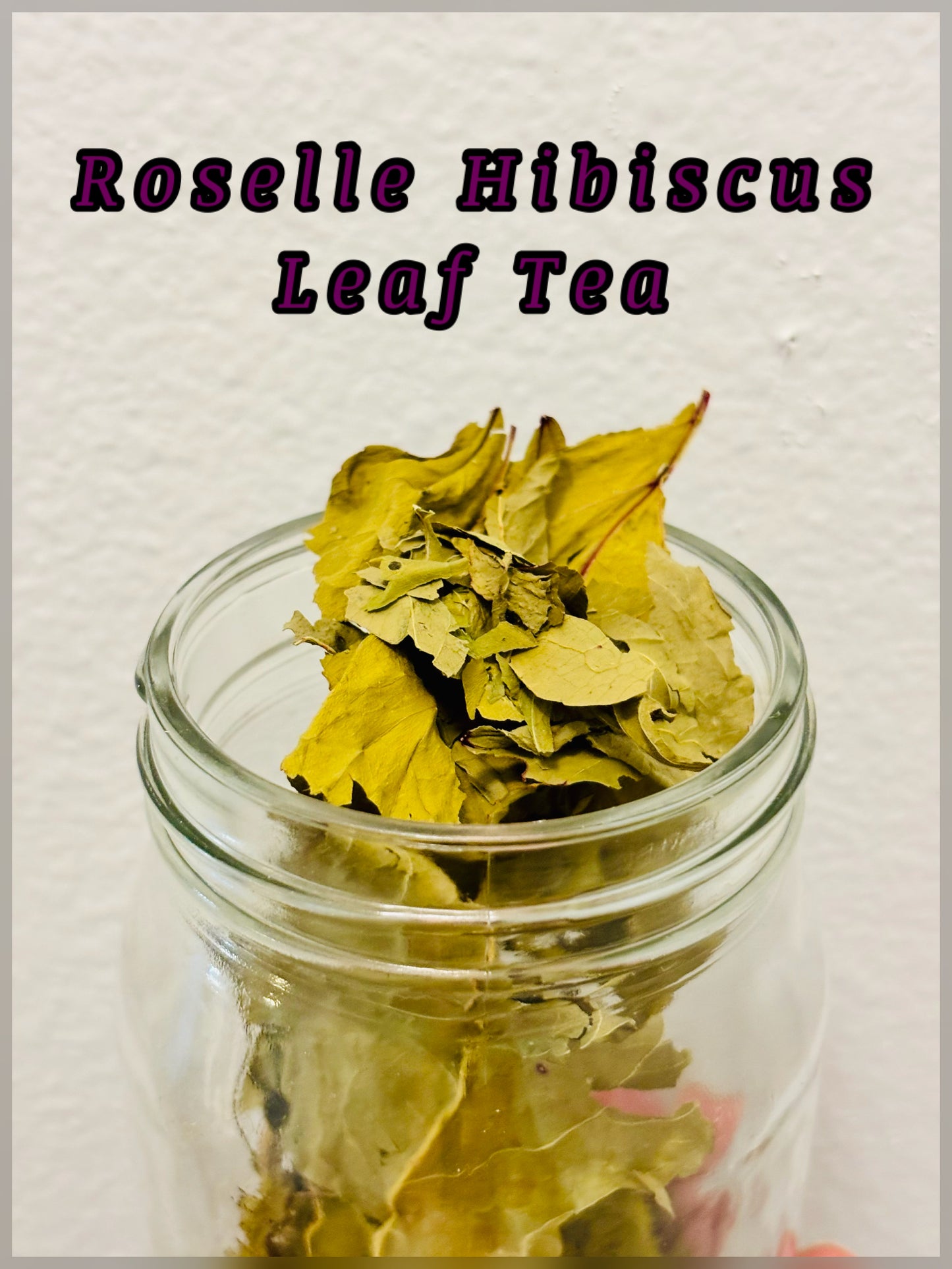Roselle Hibiscus Leaf Tea
