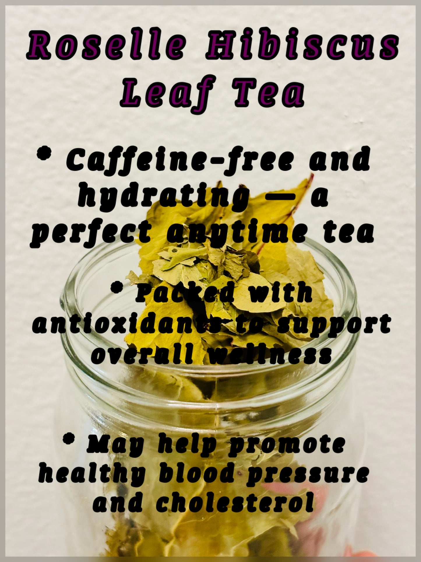 Roselle Hibiscus Leaf Tea